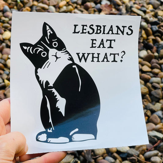 Lesbian's Eat What? (Sticker)